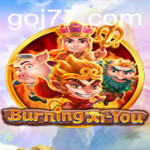 BurningXiYou: An Epic Adventure Awaits with J77