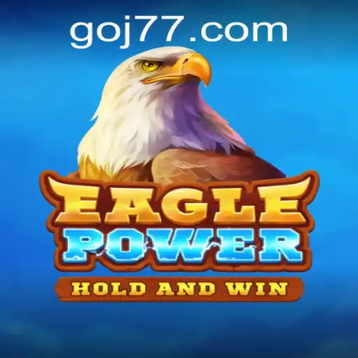 EaglePower: A Strategic Adventure Game Revolutionizing Entertainment