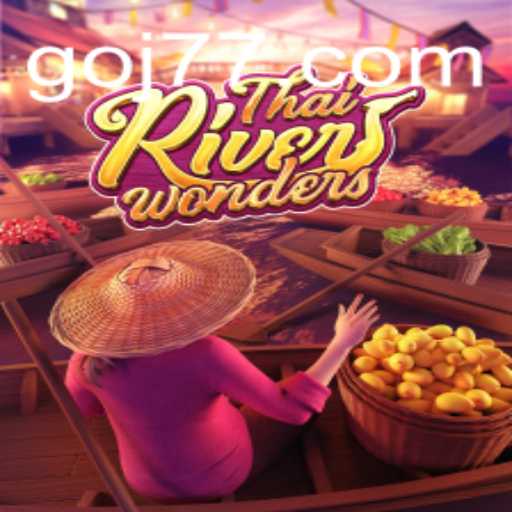 Exploring ThaiRiverWonders: The Exciting Game Adventure